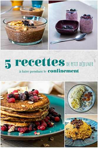 5 recettes de petit déjeuner à faire pendant le confinement