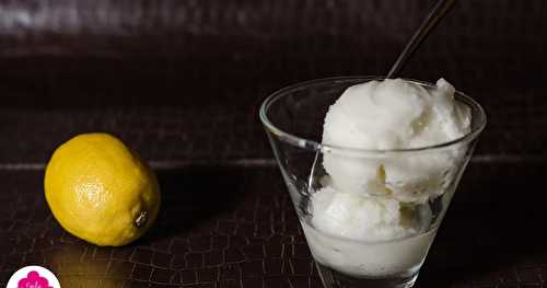 Recette facile de Sorbet au citron - avec ou sans sorbetière 