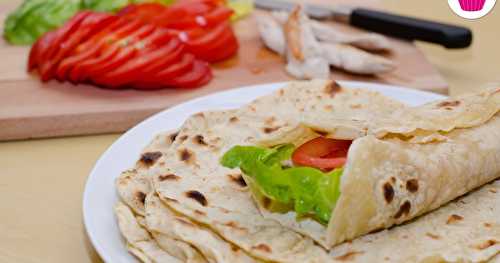 Wraps maison - recette des tortillas