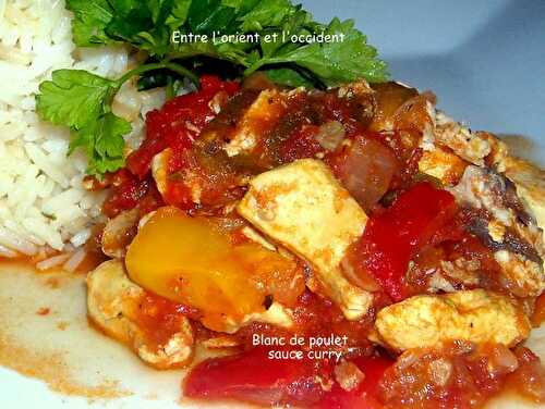 Blanc de poulet sauce curry - Entre l'orient et l'occident