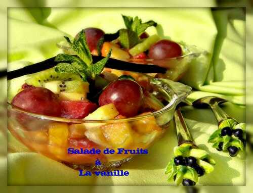 Salade de fruits à la vanille - Entre l'orient et l'occident