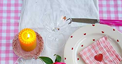 Une table pour la Saint Valentin (ou quand vous voulez !)