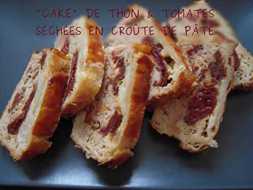 "CAKE" AU THON & TOMATES SÉCHÉES EN CROÛTE DE PÂTE FEUILLETÉE