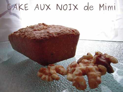 CAKE AUX NOIX ( recette de MIMI)