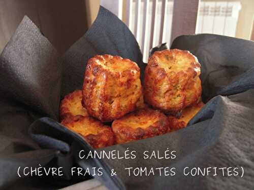 CANNELÉS SALÉS (AU CHÈVRE FRAIS & TOMATES CONFITES) - FLAGRANTS DELICES by Tambouillefamily