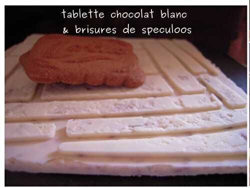 CHOCOLAT BLANC & BRISURES DE SPECULOOS (en tablette ou petits chocolats)