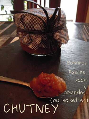 CHUTNEY AUX POMMES & RAISINS SECS, AUX ÉPICES (AU THERMOMIX... ou pas)