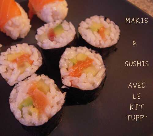 MAKIS, NIGIRIS & SUSHIS ...AVEC LE KIT TUPPERWARE