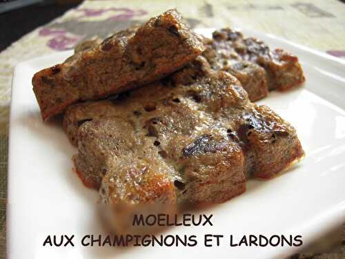 MOELLEUX AUX CHAMPIGNONS & LARDONS