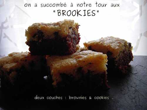 ON A TESTÉ LES FAMEUX "BROOKIES"