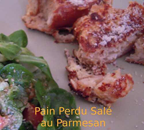 PAIN PERDU SALÉ AU PARMESAN