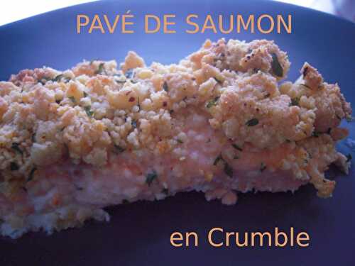 PAVÉ DE SAUMON EN CRUMBLE