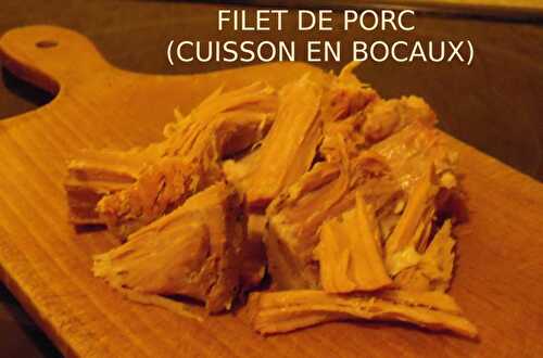 RÔTI DE FILET DE PORC (cuisson en bocaux)