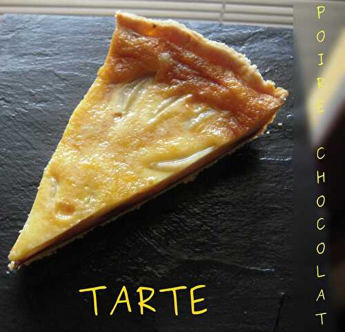 TARTE POIRE & CHOCOLAT - FLAGRANTS DELICES by Tambouillefamily