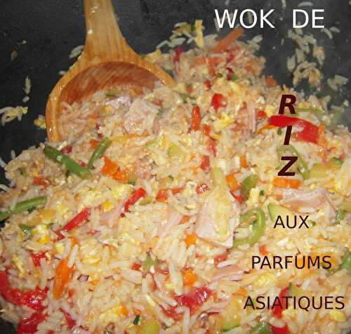 WOK DE RIZ AUX PARFUMS ASIATIQUES