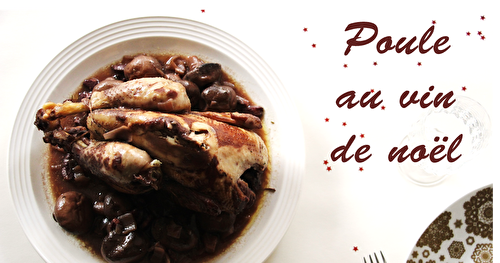 Poule au vin pour Noël