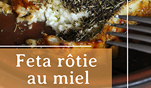 Feta rôtie au miel