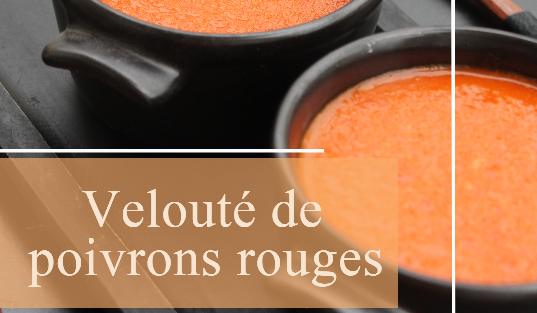 Velouté de poivrons rouges