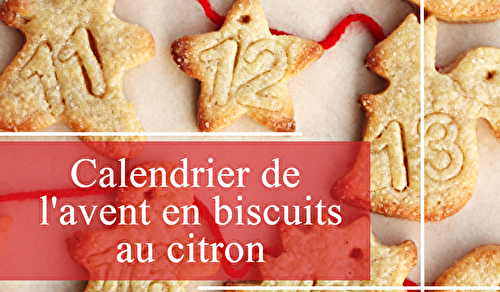 Calendrier de l'avent en biscuits au citron