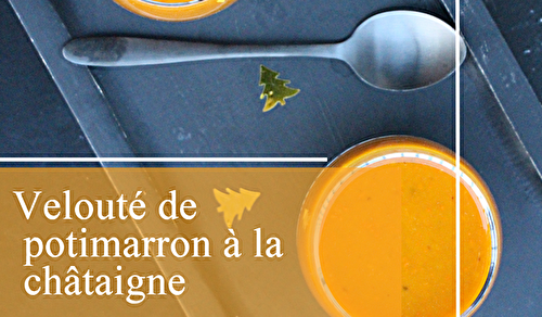 Velouté de potimarron à la chataigne