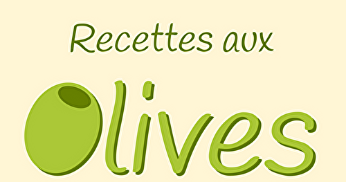 Défi cuisine de Novembre - Recettes aux olives - Jury - Résultats