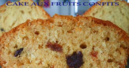 Cake aux fruits confits