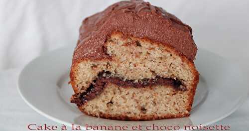 Cake banane et choco noisette