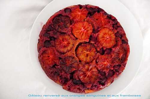 Gâteau renversé à la pâte d'amande, aux oranges sanguines et aux framboises