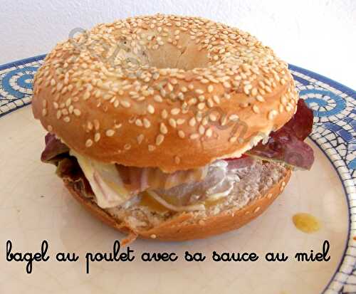 Bagel au poulet avec sa sauce au miel