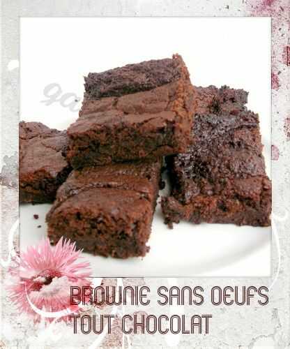 Brownie sans oeufs tout chocolat