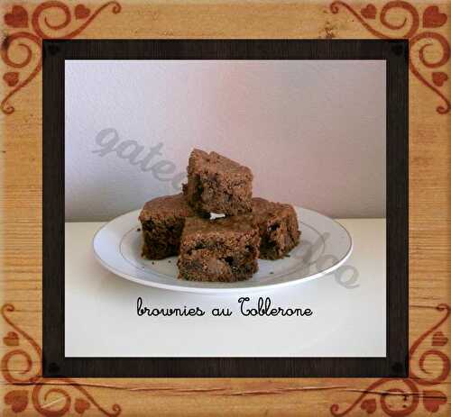 Brownies au Toblerone - Gateauxandco