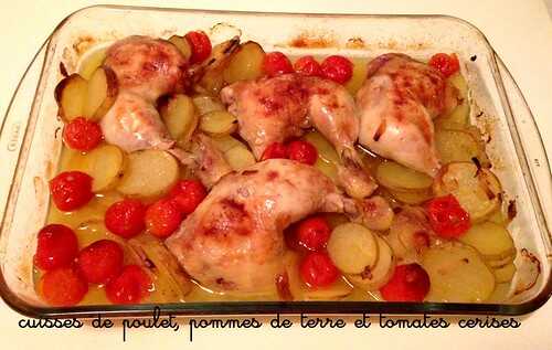 Cuisses de poulet, pommes de terre et tomates cerises