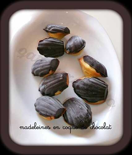 Madeleines en coque de chocolat