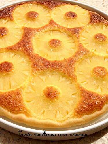 Tarte moelleuse coco-ananas