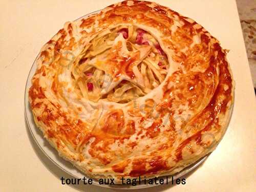 Tourte aux tagliatelles