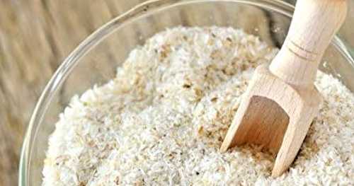 Comment utiliser le psyllium dans vos recettes sans gluten ?