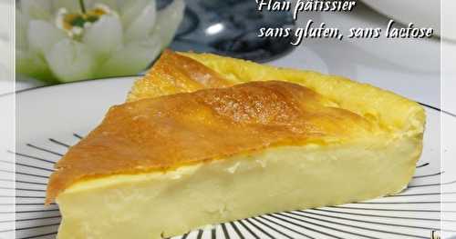 Flan pâtissier sans pâte, sans gluten, sans lactose