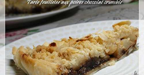 Tarte feuilletée aux poires chocolat crumble