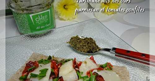 Tartinade ails des ours, parmesan et tomates confites