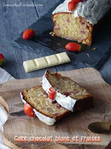 Cake aux fraises et chocolat blanc