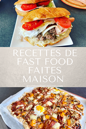 Recettes de fast food faites maison