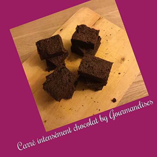 Carré intensément chocolat ( 187 calories par carré) - Gourmandises sucrées ou salées