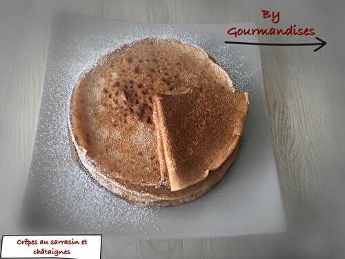 Crêpes au sarrasin et châtaignes ( SANS LACTOSE- SANS GLUTEN)