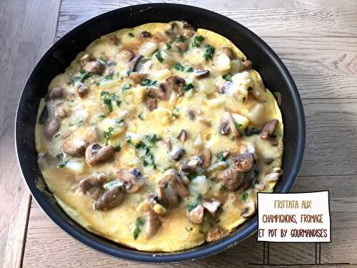 Frittata aux champignons, fromage et pdt ( 380 cal/ par personne)