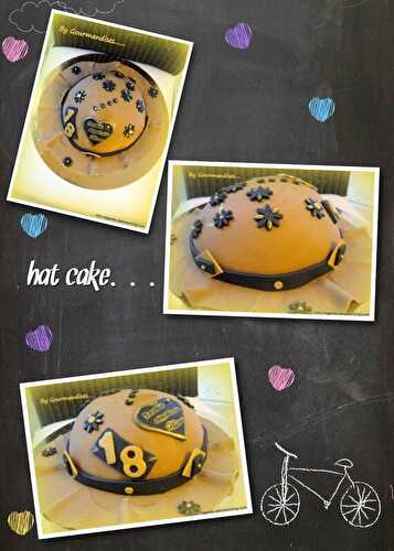 Hat cake....