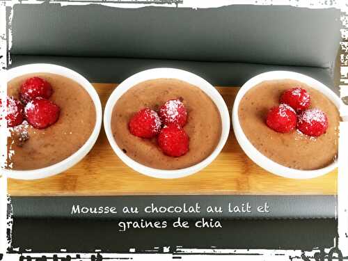 Mousse au chocolat au lait et aux graines de chia ( 215 cal/par personne)