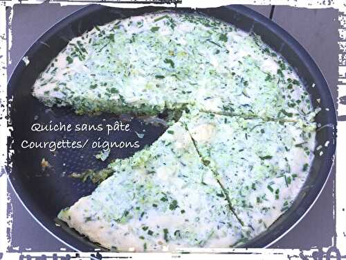 Quiche (sans pâte) courgettes/ oignons 210 cal/ par personne