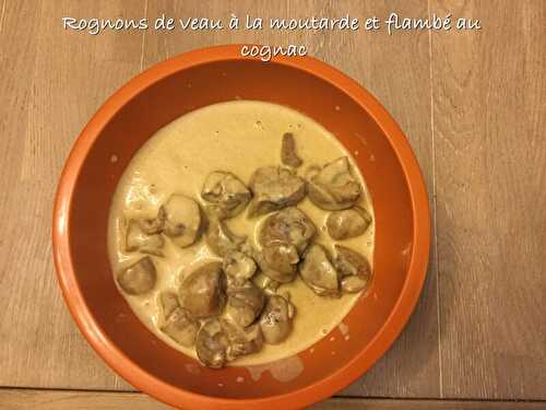 Rognons de veau à la moutarde et flambé au cognac