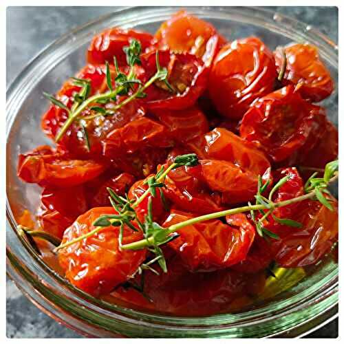 Tomates cerises confites au thym et au romarin