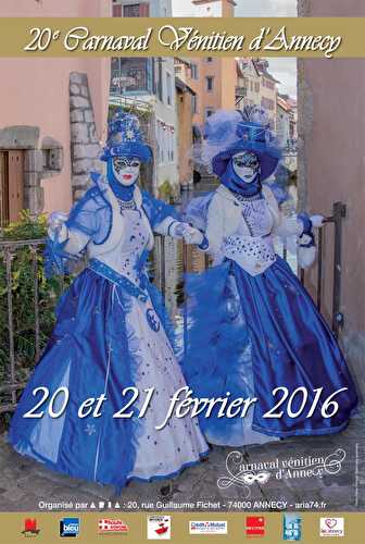 20ème Carnaval Vénitien d’Annecy, 20 & 21 février 2016…